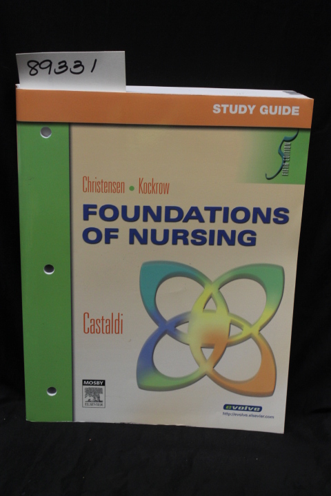 Christensen, Barbara & Kockrow, Elaine: Foundations of Nursing