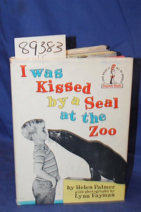 Palmer, Helen: I Was Kissed by a Seal at the Zoo