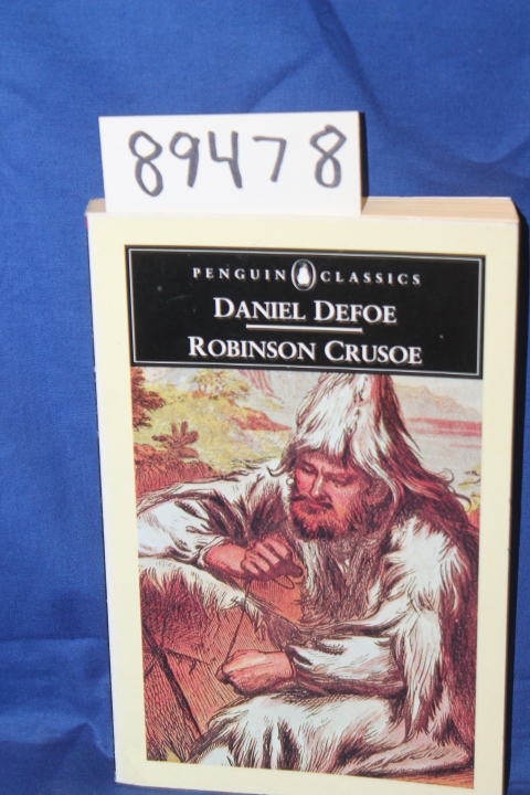 Defoe, Daniel: The Life and Adventures of Robinson Cursoe