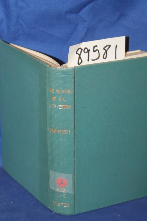 Braybrooke, Patrick: The Wisdom of G.K. Chesterton
