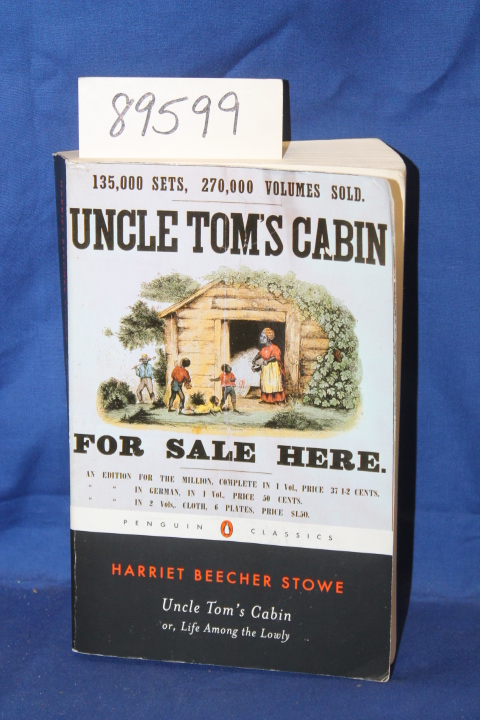 Stowe, Harriet Beecher: Uncle Tom's Cabin