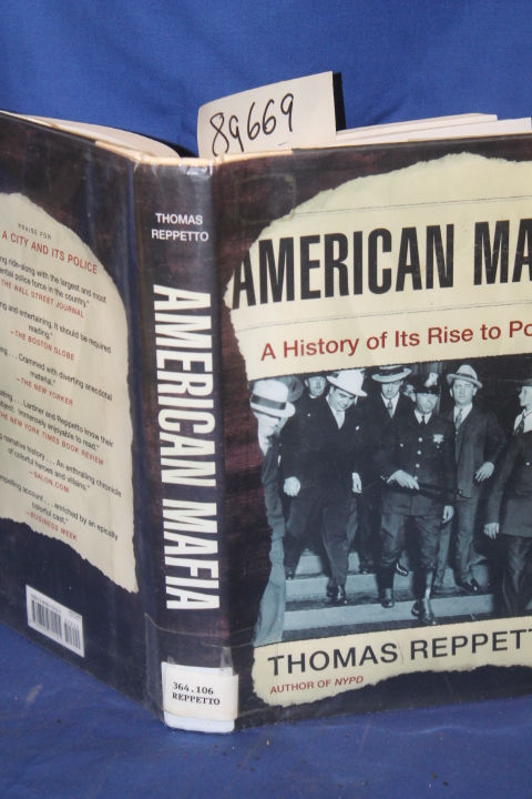 Reppetto, Thomas: American Mafia A History of its rise to Power