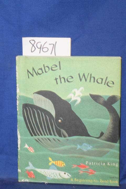 King, Patricia: Mabel the Whale
