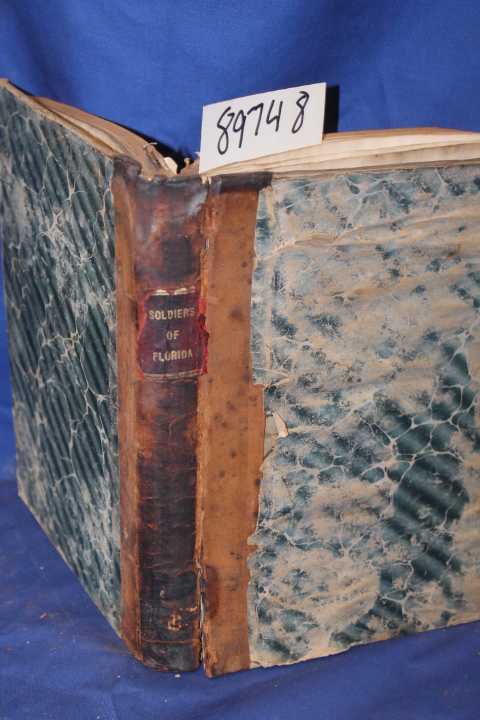 Board of State Institutions: Soldiers of Florida in the Seminole Indian-Civil...