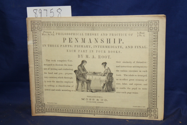 M. A. Root pt 4 book 4: Philosophical Theory and Practice of Pennmanship pt 4...