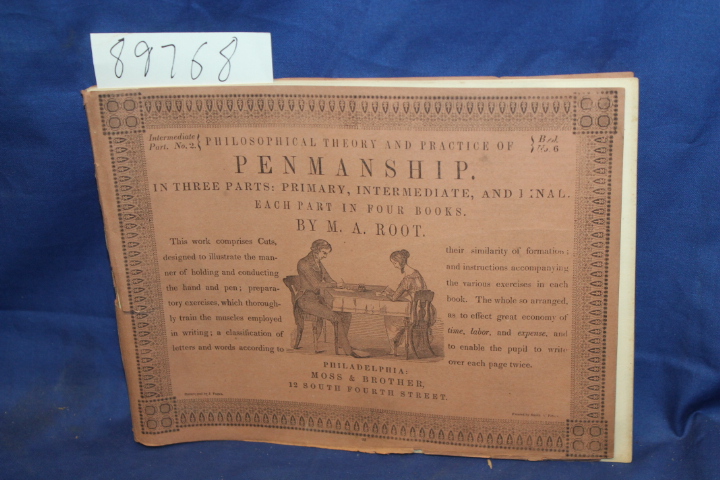 M. A. Root  pt 2 book 6: Philosophical Theory and Practice of Pennmanship pt ...