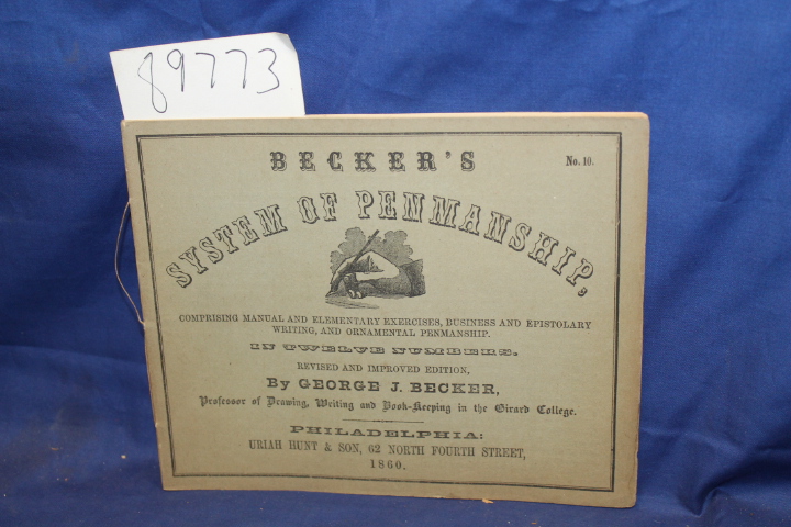Becker, George J.: Becker's System of Penmanship no. 10
