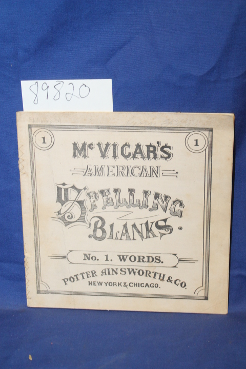 Potter Ainsworth: McVicar's American Spelling Blanks no. 1 words ( PENMANSHIP )