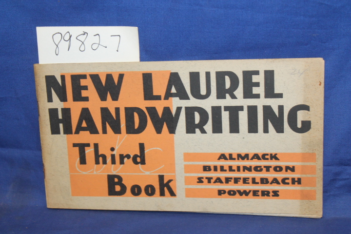 Almack, John C.; Billington, Lillian; Stafflebach, El...: New Laurel Handwriting