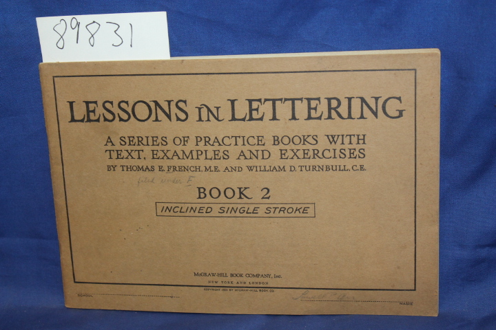 French, Thomas E.; Turnbull, William D: Lessons in Lettering