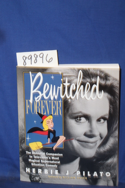 Pilato, Herbie J.  signed & inscribed: Bewitched Forever