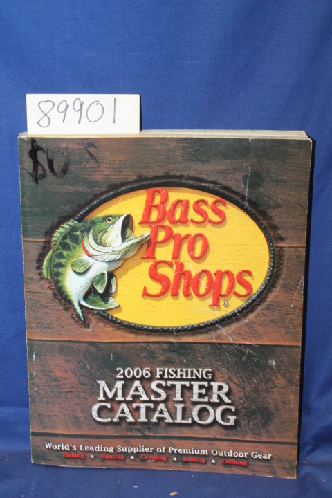 Bass Pro Shops: Bass Pro Shops 2006 Fishing Master Catalog