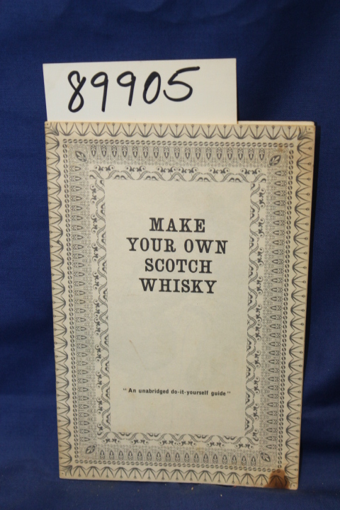 Highland Cream: Make Your Own Scotch Whiskey  An Unabridged Do-It-Yourself Gu...