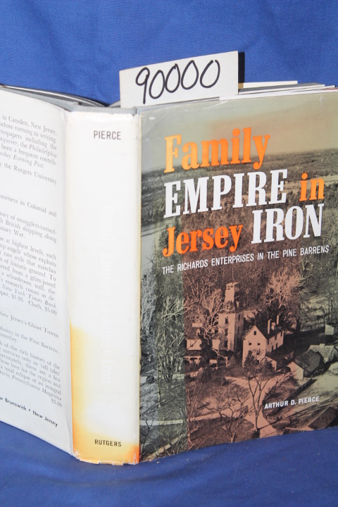 Pierce, Arthur D.: Family Empire in Jersey Iron