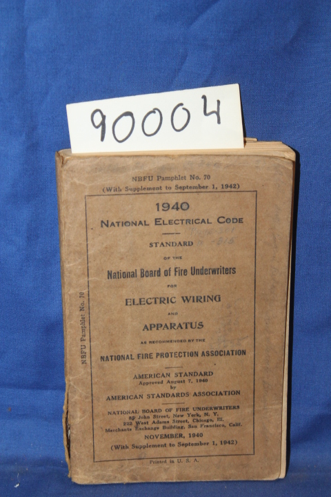 National Fire Association: National Electric Code, Standard of the National B...