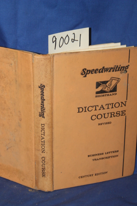 Sheff, Alexander L.: Speedwriting Shorthand Dictation Course Century Edition