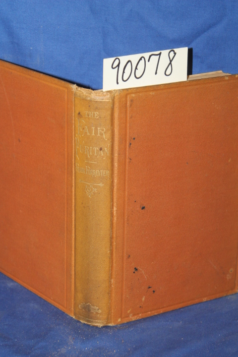 Herbert, Henry William: The Fair Puritan an Historical Romance of The Days of...