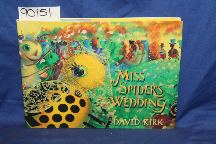 Kirk, David: Miss Spider's Wedding