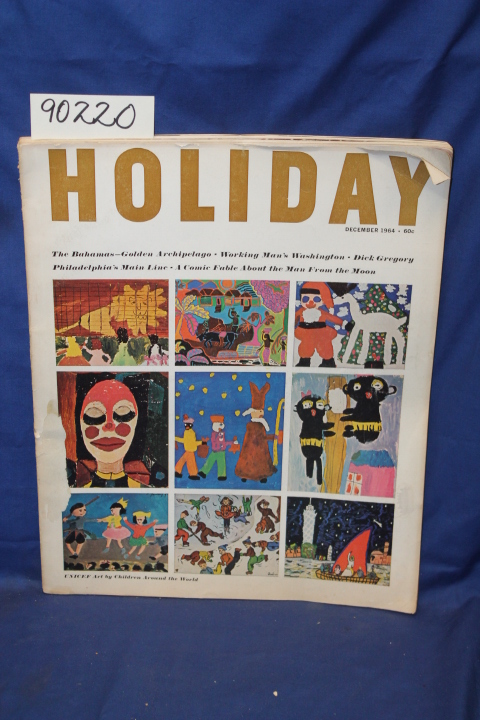 Holiday Magazine: Holiday Magazine, December 1964, Vol. 36, No. 6 BAHAMAS; DI...