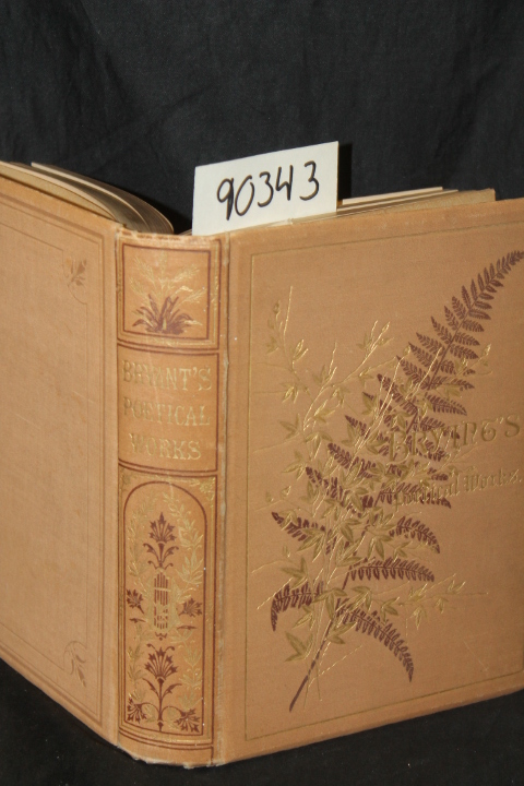 Bryant, William Cullen: Poetical Works of William Cullen Bryant