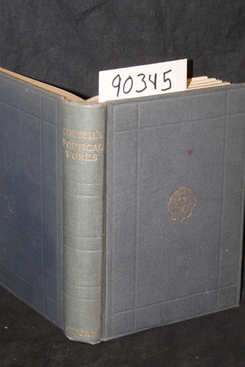 Campbell, Thomas; Robertson, J. Logie: The Complete Poetical Works of Thomas ...