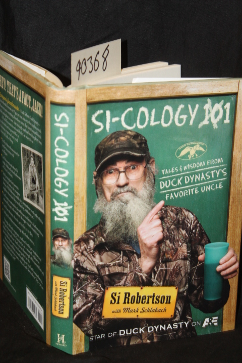 Robertson, Si; Schlabach, Mark: Si-Cology 101