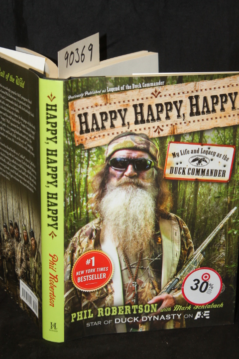 Robertson, Phil; Schlabach, Mark: Happy, Happy, Happy