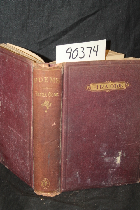 Cook. Eliza: The Poetical Works of Eliza Cook