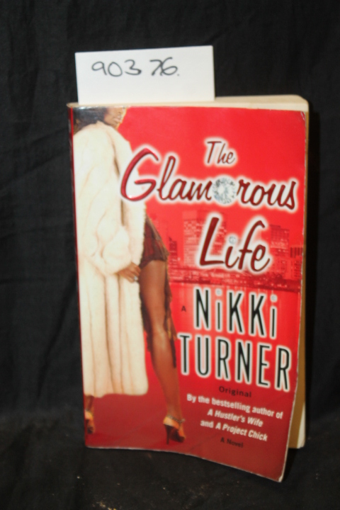 Turner, Nikki: The Glamorous Life