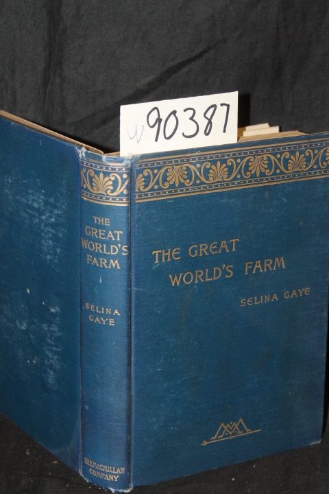 Gaye, Selina: The Great World's Farm