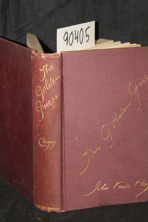 Cheney, John Vance: The Golden Guess Essays on Poetry and the Poets