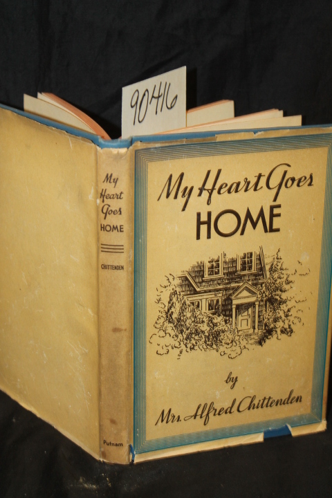 Chittenden, Mrs. Alfred: My Heart Goes Home