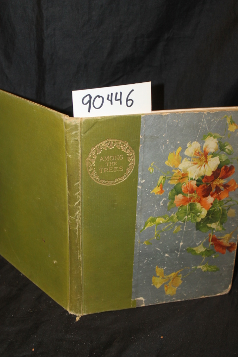 Bryant, William Cullen: Among the Trees