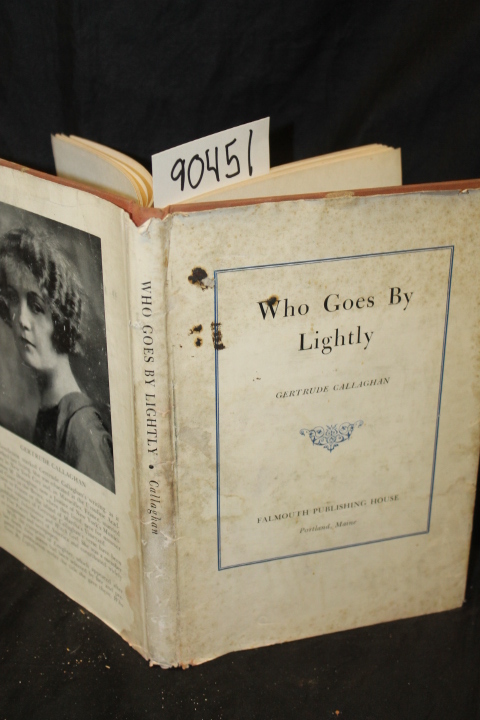 Callaghan, Gertrude: Who Goes By Lightly