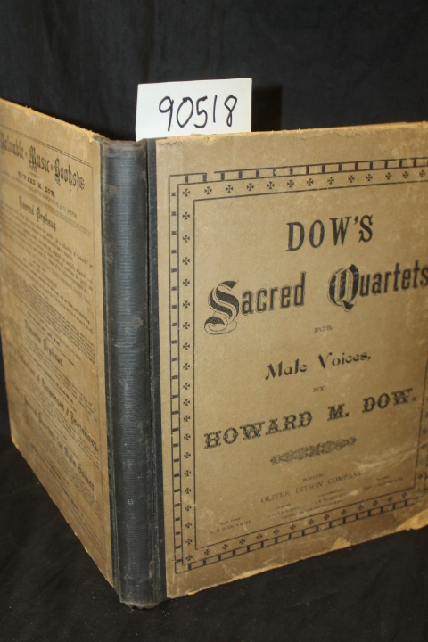 Dow, Howard M: Dow's Sacred Quartets for Male Voices