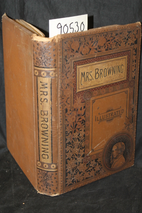 Browning, Elizabeth Barret: Poetical Works of Elizabeth Barret Browning