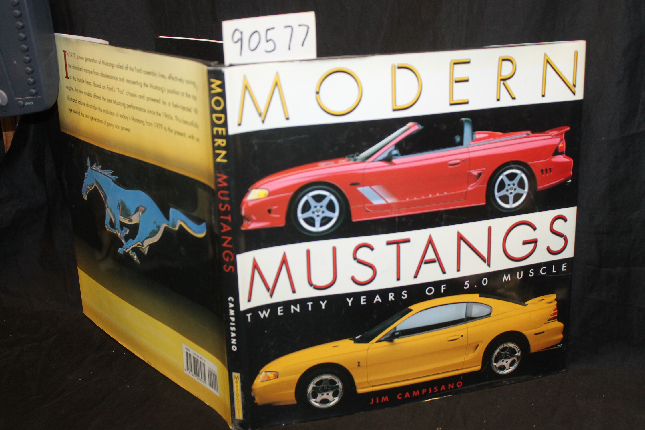 Campisano, Jim SIGNED: Modern Mustangs, Twenty Years of 5.0 Muscle