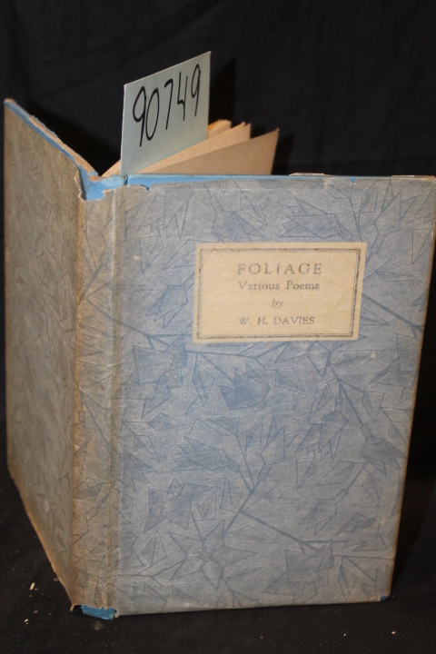 Davies, W. H.: Foliage Various Poems