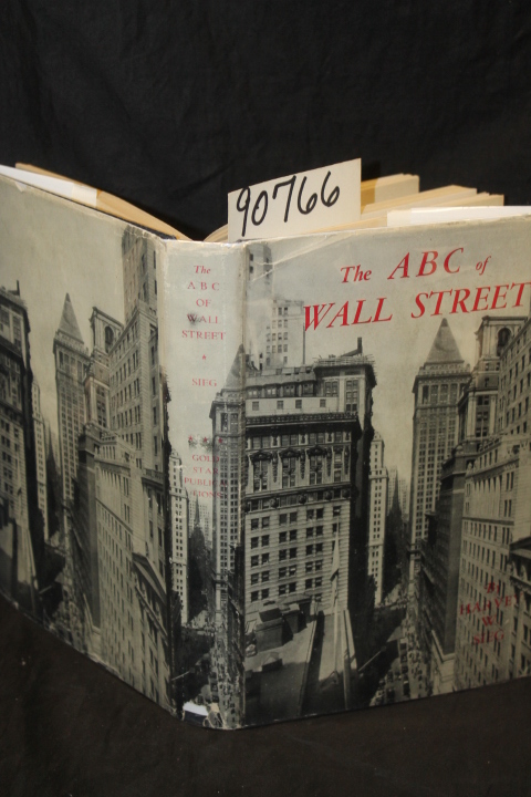 Sieg, Harvey W.: The ABC of Wall Street