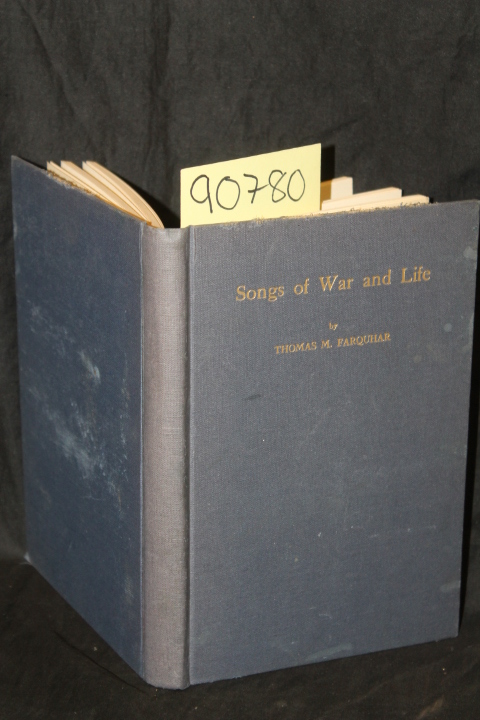 Farquhar, Thomas M.: Songs of War and Life
