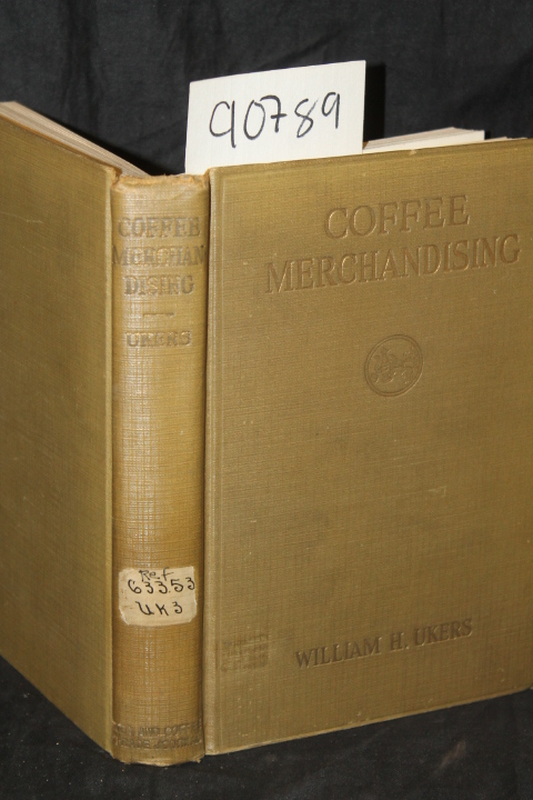 Ukers, William H.: Coffee Merchandising