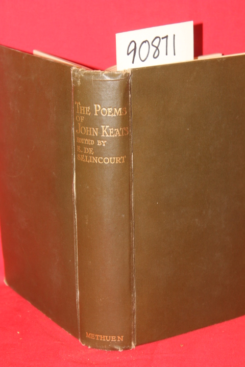 Keats, John; De Selincourt, E.: The Poems of John Keats
