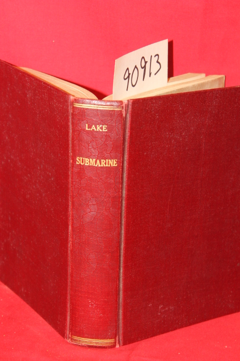 Lake, Simon; Corey, Herbert: Submarine the Autobiography of Simon Lake as tol...