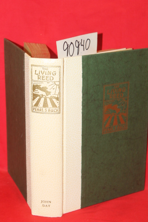 Buck, Pearl S.: The Living Reed