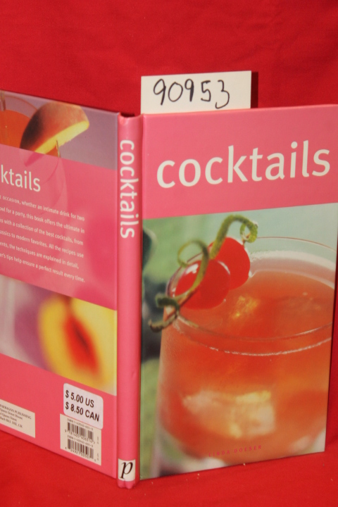 Doeser, Linda: Cocktails Traditional and Modern Cocktails for Every Occasion