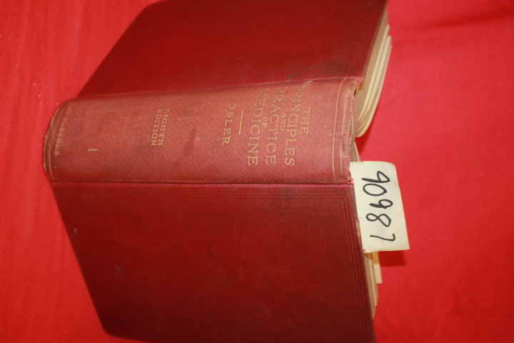 Osler, Sir William: The Principles and Practice of Medicine EIGHT EDITION