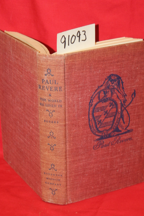 Forbes, Esther: Paul Revere & the World he Lived in
