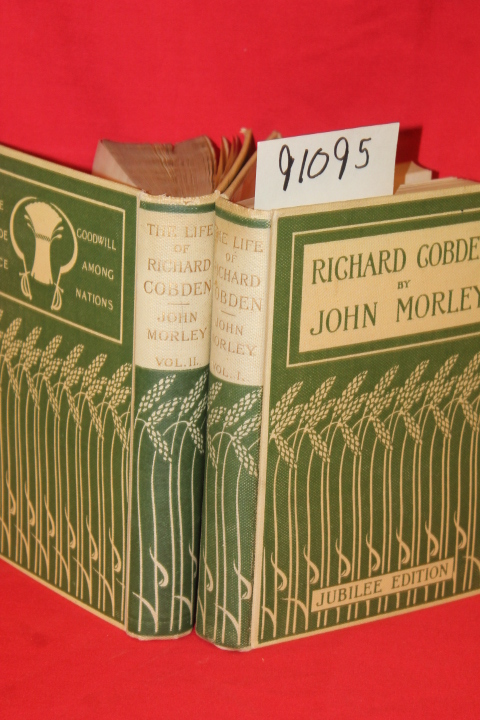 Morley, John: The Life of Richard Gobden