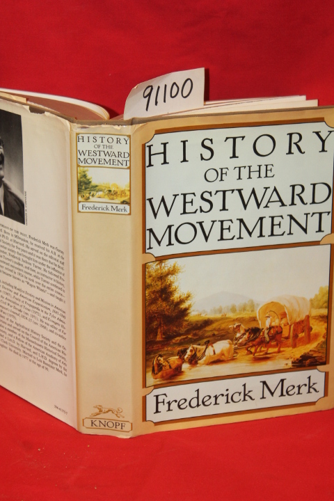 Merk, Frederick: History of the Westward Movement