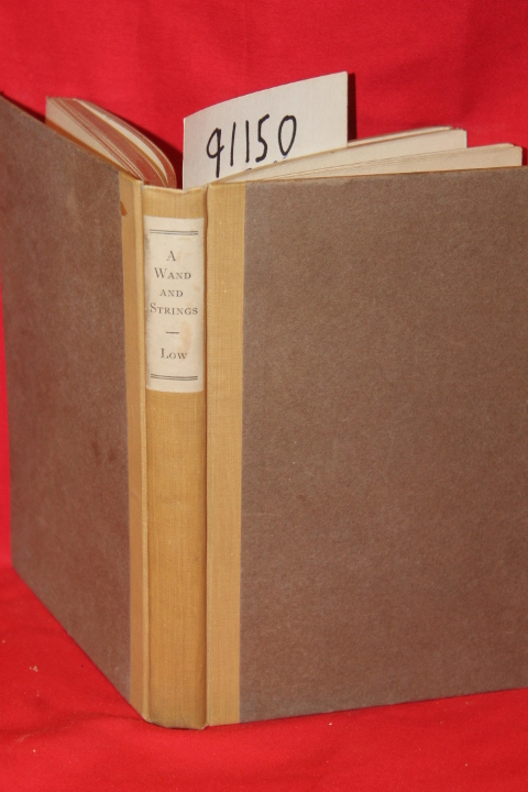 Low, Benjamin R. C.: A Wand and Strings and Other Poems